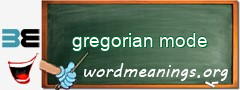 WordMeaning blackboard for gregorian mode